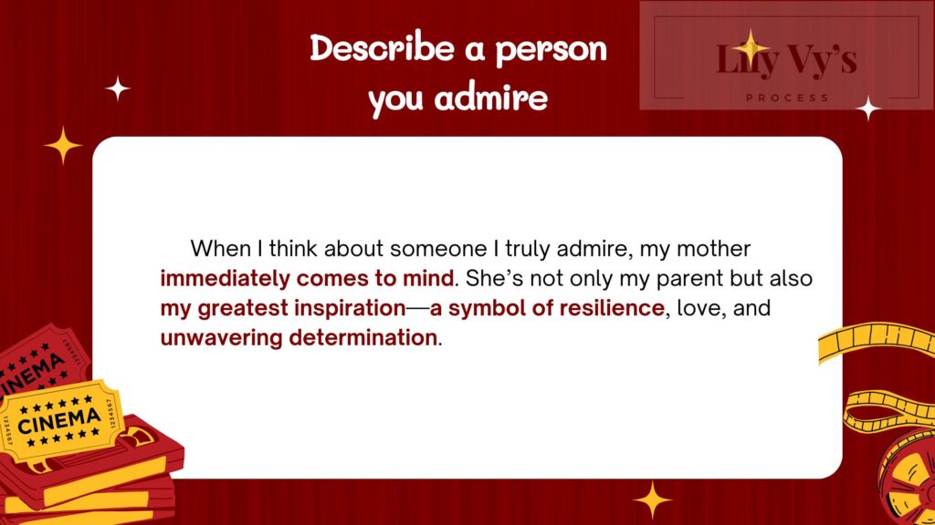 Describe a person you admire, lilyvy english process, ielts speaking